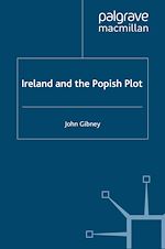 Télécharger le livre :  Ireland and the Popish Plot