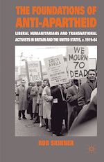 Télécharger le livre :  The Foundations of Anti-Apartheid