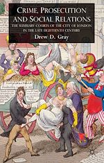 Télécharger le livre :  Crime, Prosecution and Social Relations
