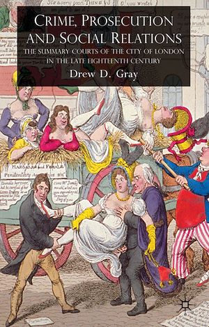 Téléchargez le livre :  Crime, Prosecution and Social Relations