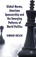 Télécharger le livre :  Global Norms, American Sponsorship and the Emerging Patterns of World Politics