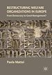 Télécharger le livre :  Restructuring Welfare Organizations in Europe