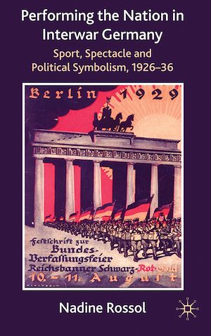 Téléchargez le livre :  Performing the Nation in Interwar Germany