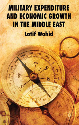 Téléchargez le livre :  Military Expenditure and Economic Growth in the Middle East