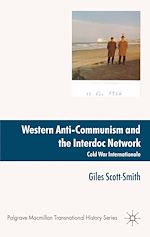 Télécharger le livre :  Western Anti-Communism and the Interdoc Network