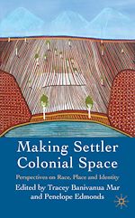 Télécharger le livre :  Making Settler Colonial Space