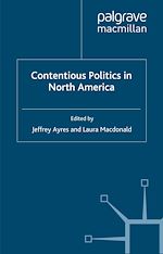 Télécharger le livre :  Contentious Politics in North America