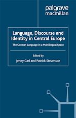 Télécharger le livre :  Language, Discourse and Identity in Central Europe