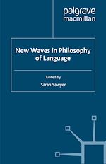 Télécharger le livre :  New Waves in Philosophy of Language
