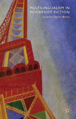 Téléchargez le livre :  Multilingualism in Modernist Fiction
