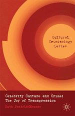 Télécharger le livre :  Celebrity Culture and Crime