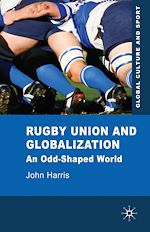 Télécharger le livre :  Rugby Union and Globalization