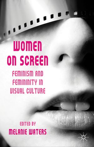 Téléchargez le livre :  Women on Screen