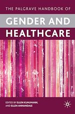 Télécharger le livre :  The Palgrave Handbook of Gender and Healthcare