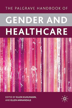 Téléchargez le livre :  The Palgrave Handbook of Gender and Healthcare