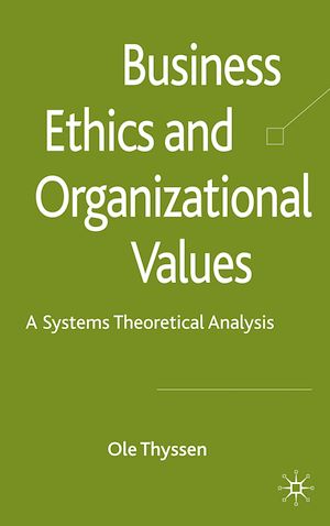 Téléchargez le livre :  Business Ethics and Organizational Values