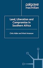 Télécharger le livre :  Land, Liberation and Compromise in Southern Africa