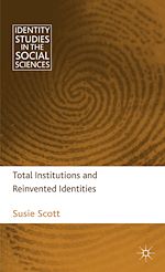 Télécharger le livre :  Total Institutions and Reinvented Identities