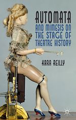 Télécharger le livre :  Automata and Mimesis on the Stage of Theatre History