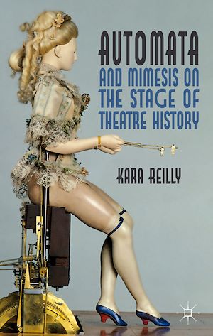 Téléchargez le livre :  Automata and Mimesis on the Stage of Theatre History