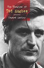 Télécharger le livre :  The Elegies of Ted Hughes