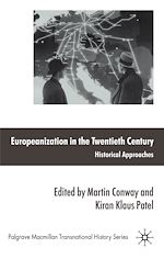 Télécharger le livre :  Europeanization in the Twentieth Century