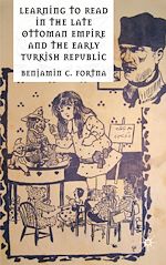 Télécharger le livre :  Learning to Read in the Late Ottoman Empire and the Early Turkish Republic