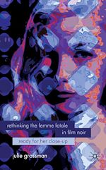 Télécharger le livre :  Rethinking the Femme Fatale in Film Noir