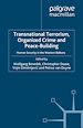 Télécharger le livre :  Transnational Terrorism, Organized Crime and Peace-Building