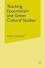Télécharger le livre :  Teaching Ecocriticism and Green Cultural Studies