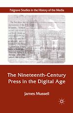 Télécharger le livre :  The Nineteenth-Century Press in the Digital Age