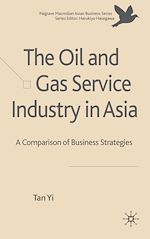 Télécharger le livre :  The Oil and Gas Service Industry in Asia