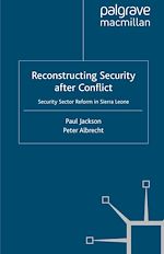 Télécharger le livre :  Reconstructing Security after Conflict
