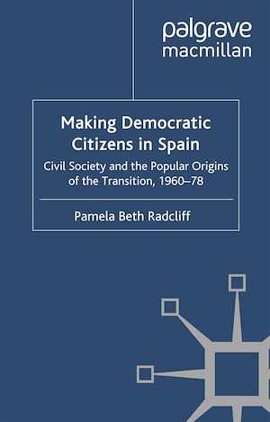 Téléchargez le livre :  Making Democratic Citizens in Spain