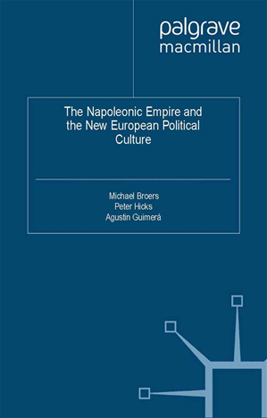 Téléchargez le livre :  The Napoleonic Empire and the New European Political Culture