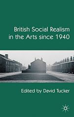 Télécharger le livre :  British Social Realism in the Arts since 1940
