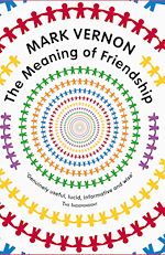 Télécharger le livre :  The Meaning of Friendship