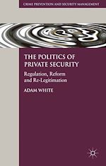 Télécharger le livre :  The Politics of Private Security