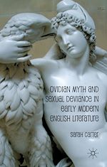 Télécharger le livre :  Ovidian Myth and Sexual Deviance in Early Modern English Literature