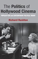 Télécharger le livre :  The Politics of Hollywood Cinema