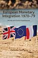 Télécharger le livre :  European Monetary Integration 1970-79