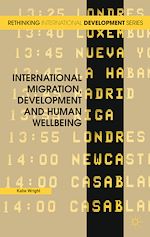 Télécharger le livre :  International Migration, Development and Human Wellbeing