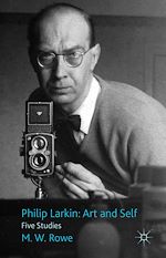 Télécharger le livre :  Philip Larkin: Art and Self