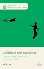 Télécharger le livre :  Childhood and Biopolitics