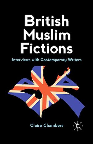 Téléchargez le livre :  British Muslim Fictions