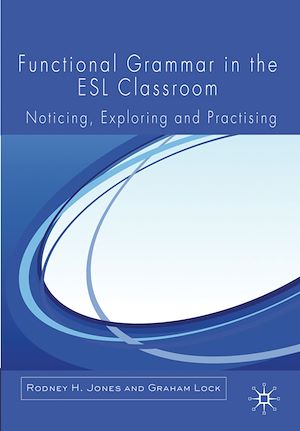 Téléchargez le livre :  Functional Grammar in the ESL Classroom