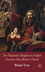 Télécharger le livre :  The Plagiarism Allegation in English Literature from Butler to Sterne