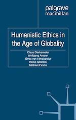 Télécharger le livre :  Humanistic Ethics in the Age of Globality