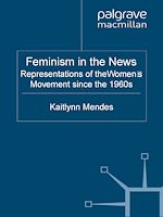 Télécharger le livre :  Feminism in the News