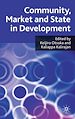 Télécharger le livre :  Community, Market and State in Development